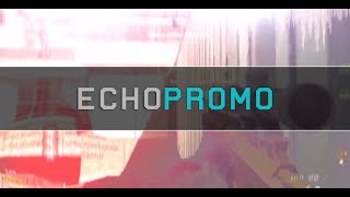  Echo Promo by Echo Monkey