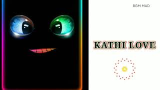 Kathi Love Songwhatsapp Statuslove Bgmmobile Ringtonestamil Ringtonesbgm Mad
