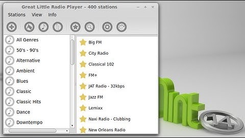Great Little Radio Player : An Internet Radio Streamer For Linux Mint (Ubuntu)