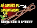#15 -TUTORIAL -COMO FAZER O NÓ CARIOCA OU NÓ DE CAMINHONEIRO. MUITO RÁPIDO E FÁCIL!