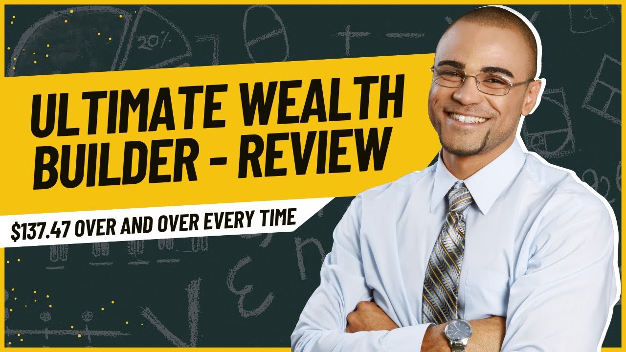 Ultimate Wealth Builder Review - Why Benefits and Get Bonuses - YouTube