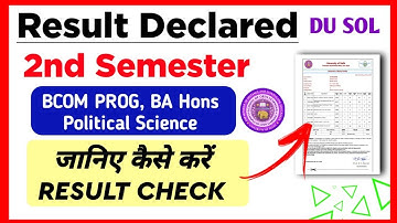 SOL Bcom Prog/ BA Hons Political Science Second Semester Result Declared May June Exam 2024 |