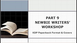 Newbie Writers Workshop - Part 9