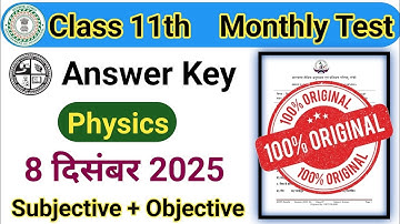 Project Rail Test Class 11th Physics 8 December 2025 || Monthly Test Answer Key Physics Class 11th