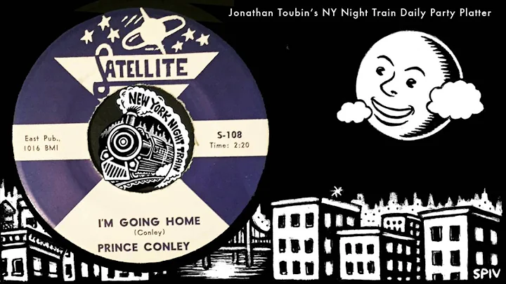 Prince Conley "I'm Going Home" (1961, Satellite Re...