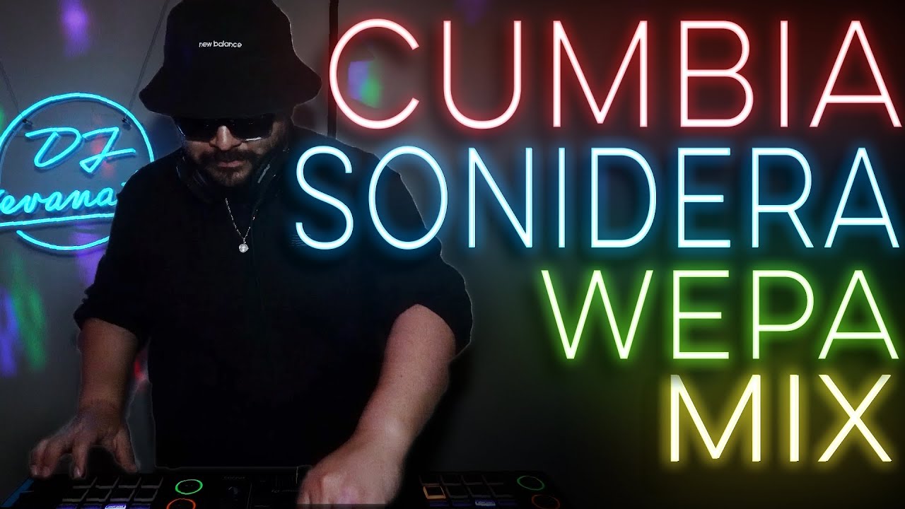 PURA CUMBIA SONIDERA Y WEPA MIX