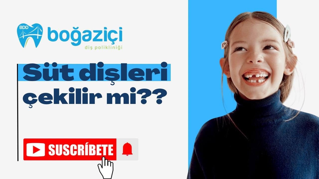 Süt dişleri çekilir mi?
