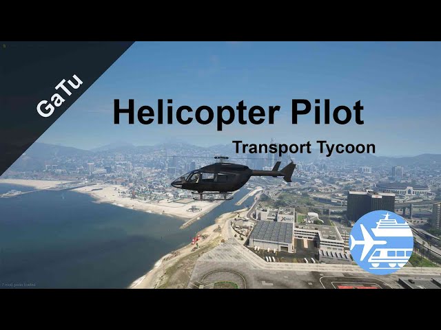 Helicopter Pilot Job | Transport Tycoon | Guide - Tutorial class=