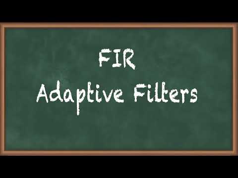 FIR Adaptive Filters - Adaptive Filters - Advanced Digital Signal Processing thumbnail