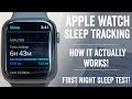 Apple Watch Sleep Tracking: How it actually works // Setup, Tested, Details, Comparisons