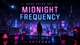 NEON PULSE 004 | Midnight Frequency | Vetsuno | Dream Vision | Laboratorium Percepcji
