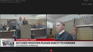 Club Q shooter enters guilty plea on murder, attempted murder charges