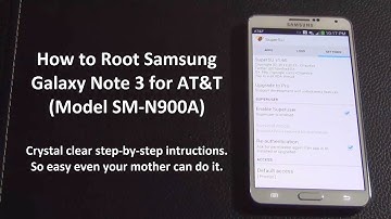 How to Root Samsung Galaxy Note 3 for AT&T (SN-N900A)
