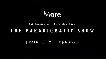 More - THE PARADIGMATIC SHOW