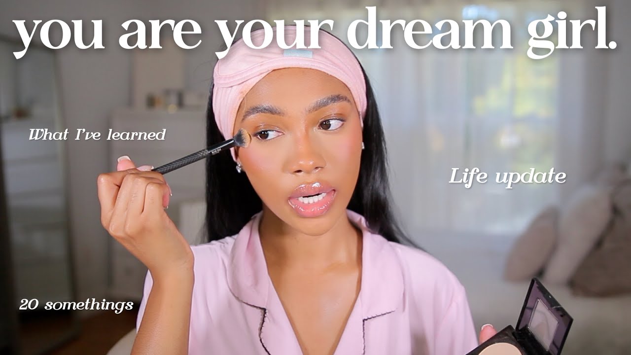 You are your dream girl.