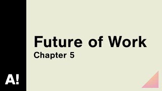 Future of Work Chapter 5: Conclusion