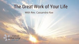 The Great Work of Your Life with Rev Cassandra Rae