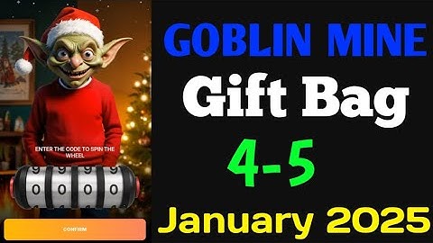 Goblin Mine Gift Bag Code today | 4-5 January | Goblin Mine