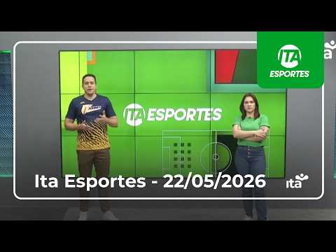 ITA ESPORTES I 22.05.2026