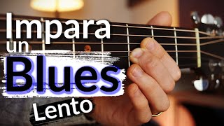 Blues Lento in Stile Fingerstyle ... ... Imparalo!