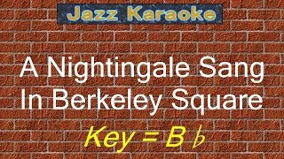 Video thumbnail of "JazzKara  "A Nightingale Sang In Berkeley Square" (Key=Bb)"