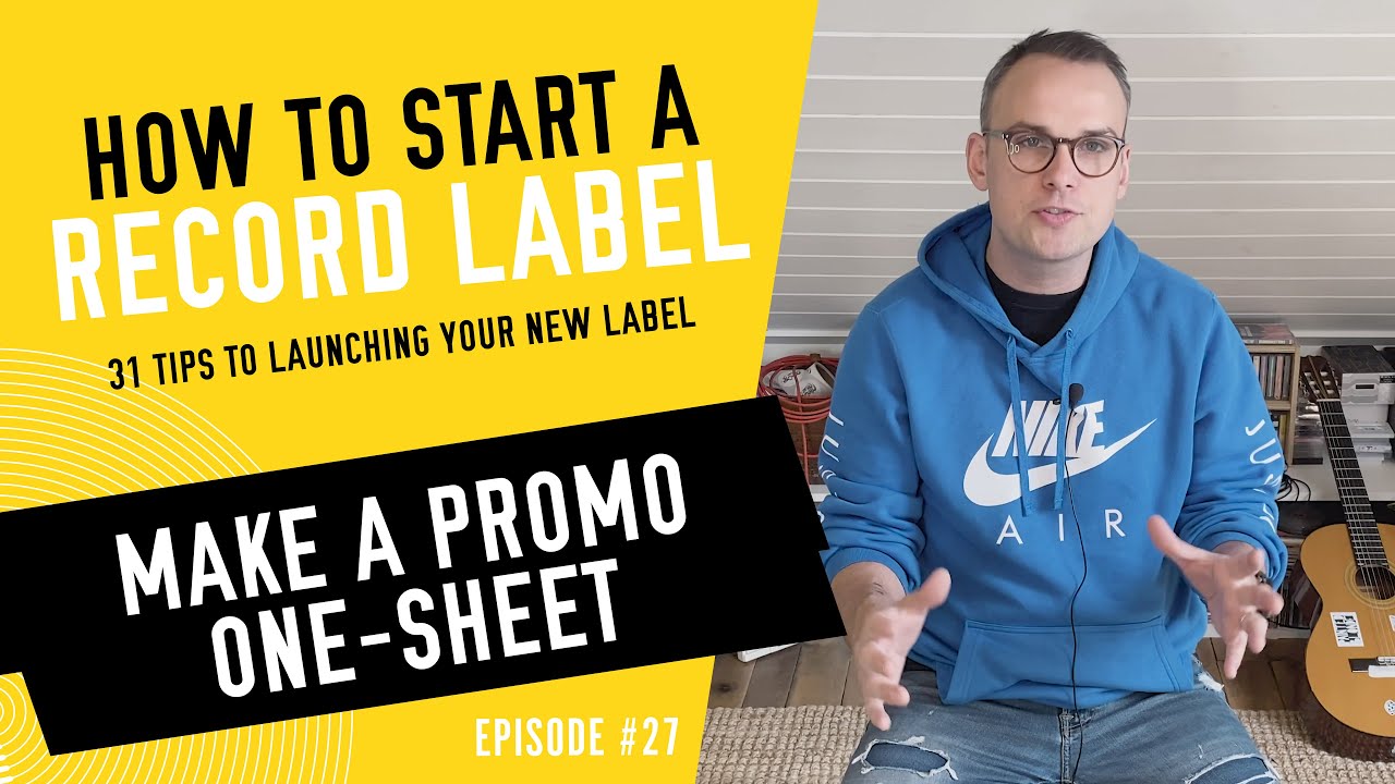 Make A Promo One Sheet How To Start A Record Label Tip 27 2023