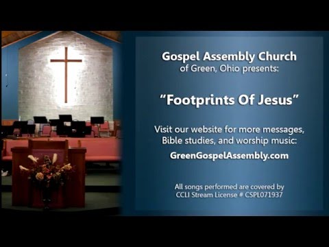 "Footprints Of Jesus" - Green Gospel Assembly Church