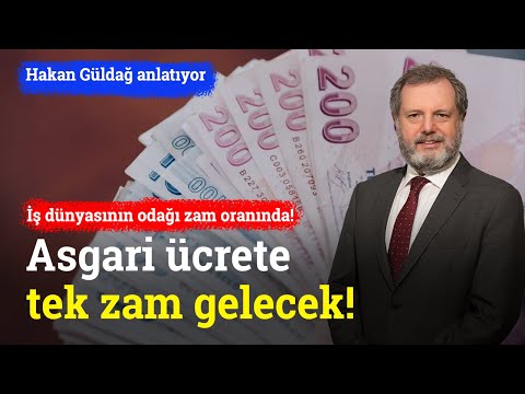 Asgari Ücrete Tek Zam Gelecek! İş Dünyasının Odağı Zam Oranında | Hakan Güldağ