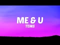 Tems - Me & U (Lyrics)