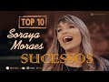 SORAYA MORAES - AS MELHORES - TOP 10 SUCESSOS