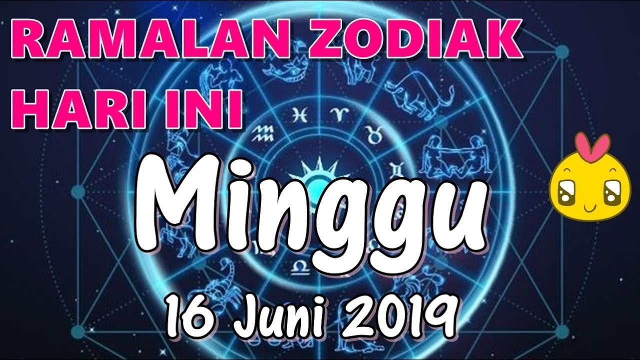 RAMALAN ZODIAK HARI INI | MINGGU 16 JUNI 2019 - YouTube