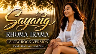 Sayang – Rhoma Irama | Slow Rock Version 