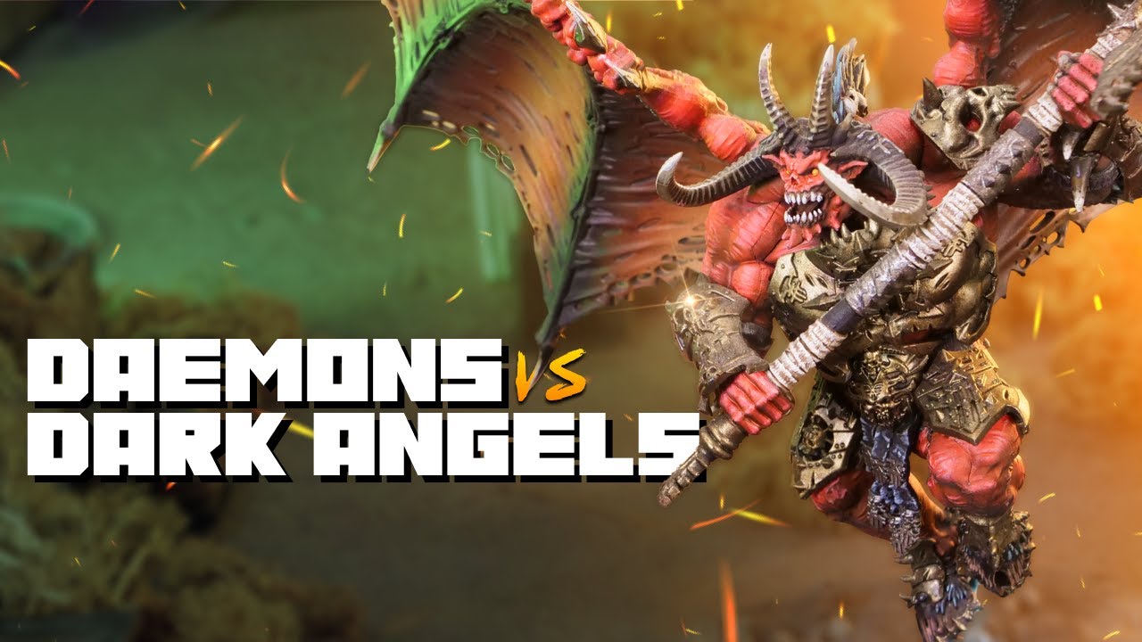 Chaos Daemons vs Dark Angels - Warhammer 40k Battle Report - YouTube