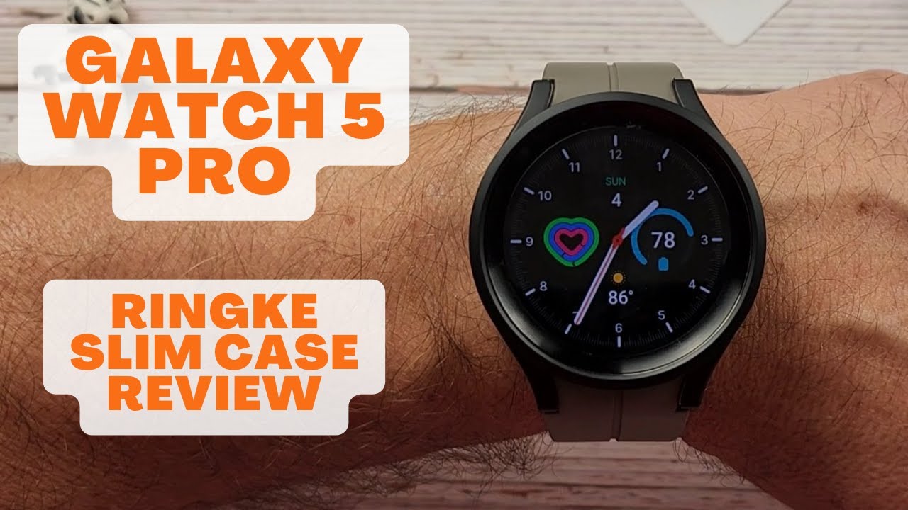 Galaxy Watch 5 Pro - Ringke Slim Case Review