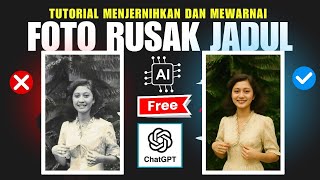 Cara Memperbaiki Foto Lama Yang Rusak dengan Chat GPT Gratis