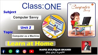 Grade 1 | COMPUTER SAVVY Vol 1 | Unit 2 Computer as a machine PAGE 9