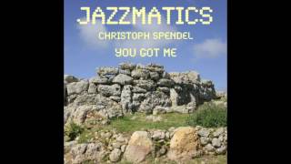 Video thumbnail of "Christoph Spendel Jazzmatics - You Got Me"