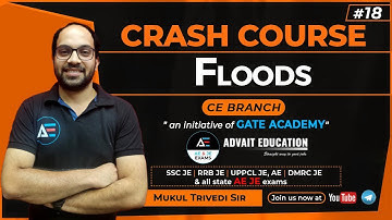 #18 | Floods | Crash Course By Mukul sir | EE | AE/JE