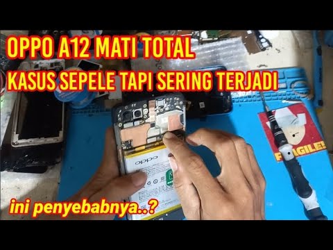 Servis hp oppo a12 mati total kasus sepele tapi sering terjadi