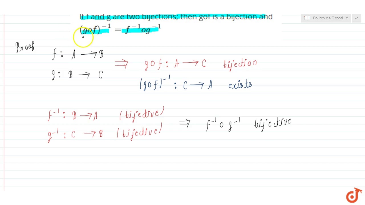 If F And G Are Two Bijections Then Gof Is A Bijection And Gof 1 F 1 O G 1 Youtube