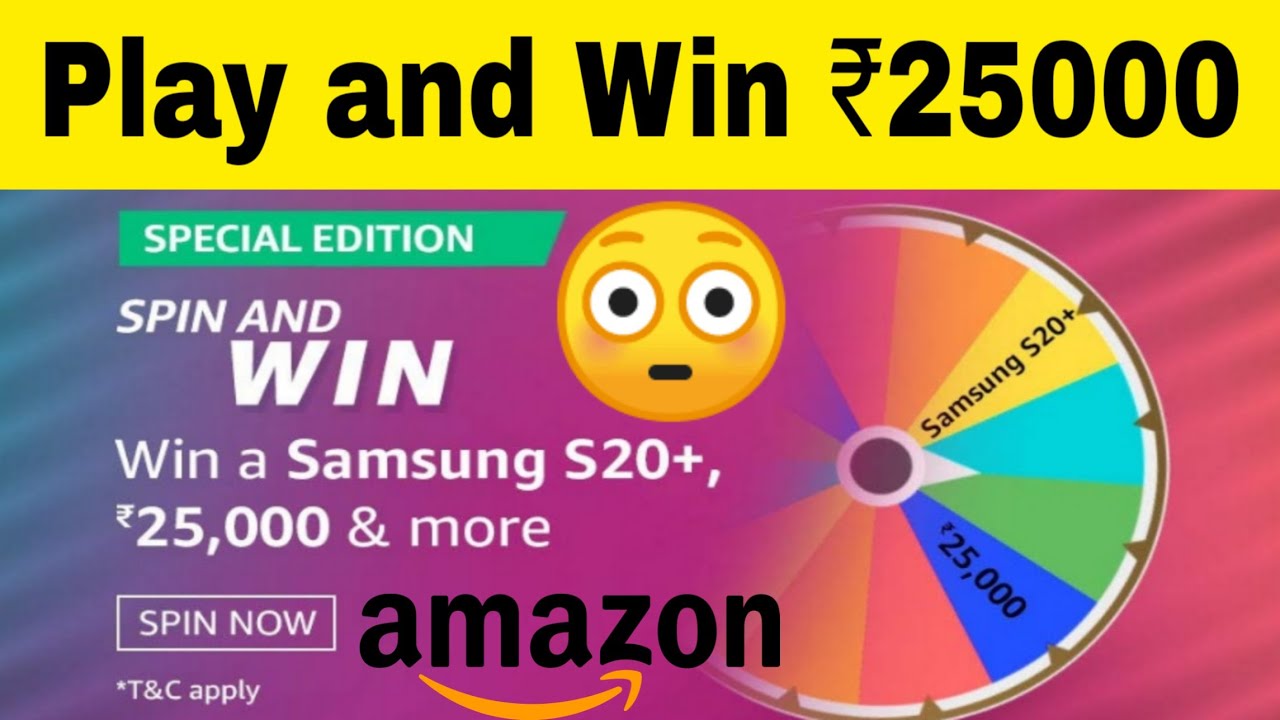 Play Spin and Win 25000 | Amazon Quiz Answer |  Amazon fun zone quiz answers | Play and Win Samsung
