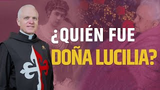 ¿Quién fue Doña Lucilia? Pida su intercesión delante de Dios #caballerosdelavirgen