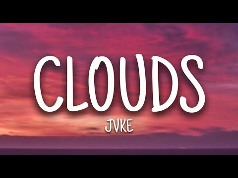 JVKE - Clouds