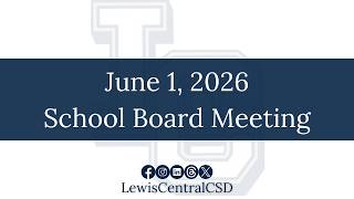 June 1, 2026 School Board Meeting