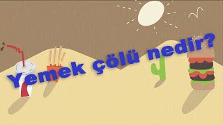 Yemek çölü nedir?