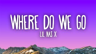 Lil Nas X - Where Do We Go Now?