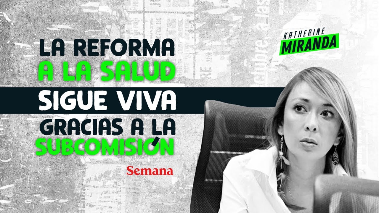 La REFORMA A LA SALUD sigue viva gracias a la SUBCOMISIÓN - YouTube
