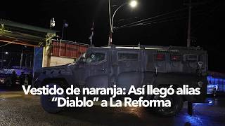 Dressed in orange: This is how alias 'Diablo' arrived at La Reforma