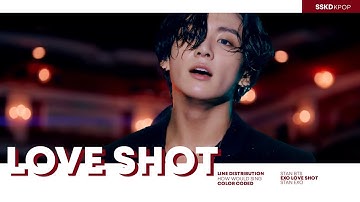 How Would BTS Sing "Love Shot"(EXO) | Line Distribution (Color Coded)