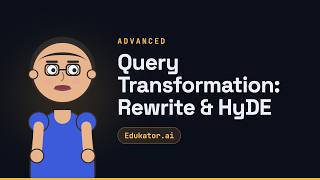 Query Transformation: Rewrite & HyDE - Generative AI for Developers